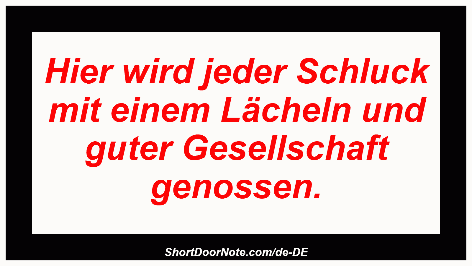 Hier wird jeder Schluck mit einem Lächeln und guter Gesellschaft genossen.
