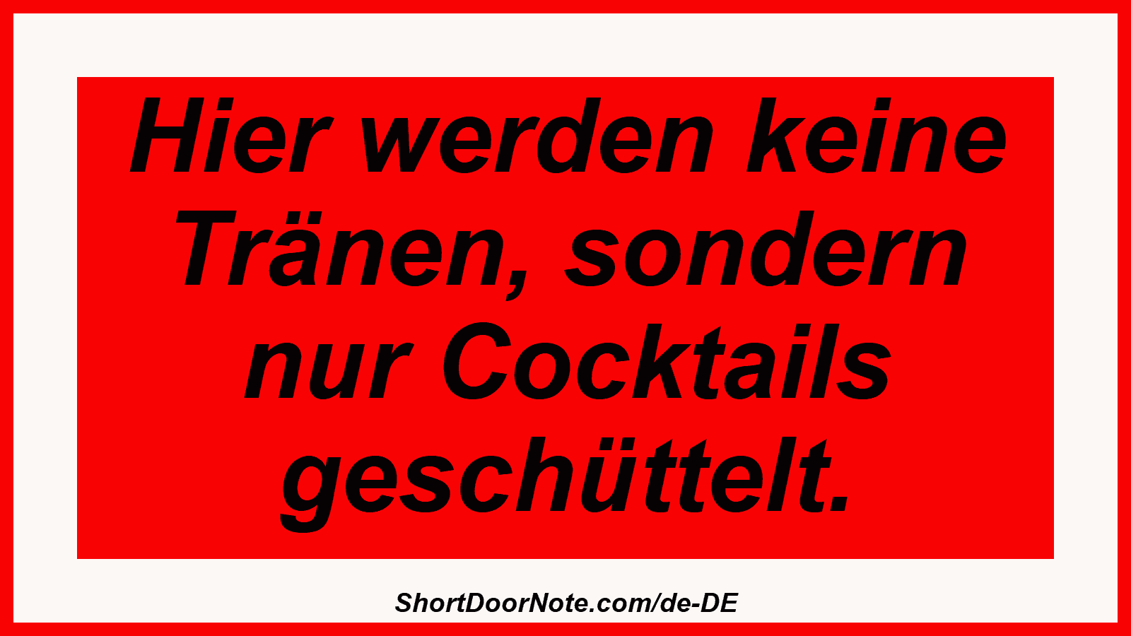 Hier werden keine Tränen, sondern nur Cocktails geschüttelt.
