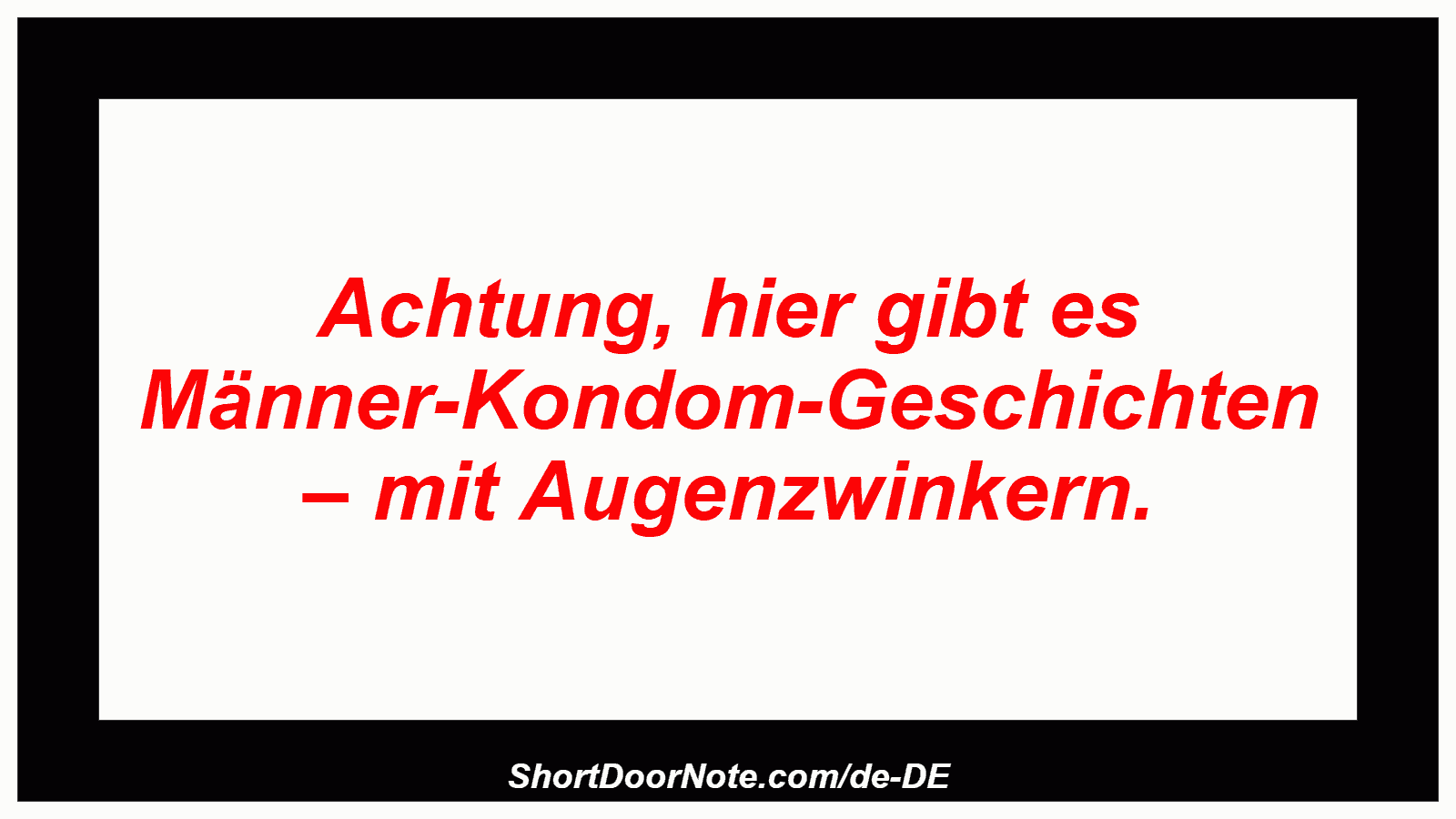 Achtung, hier gibt es Männer-Kondom-Geschichten – mit Augenzwinkern.

