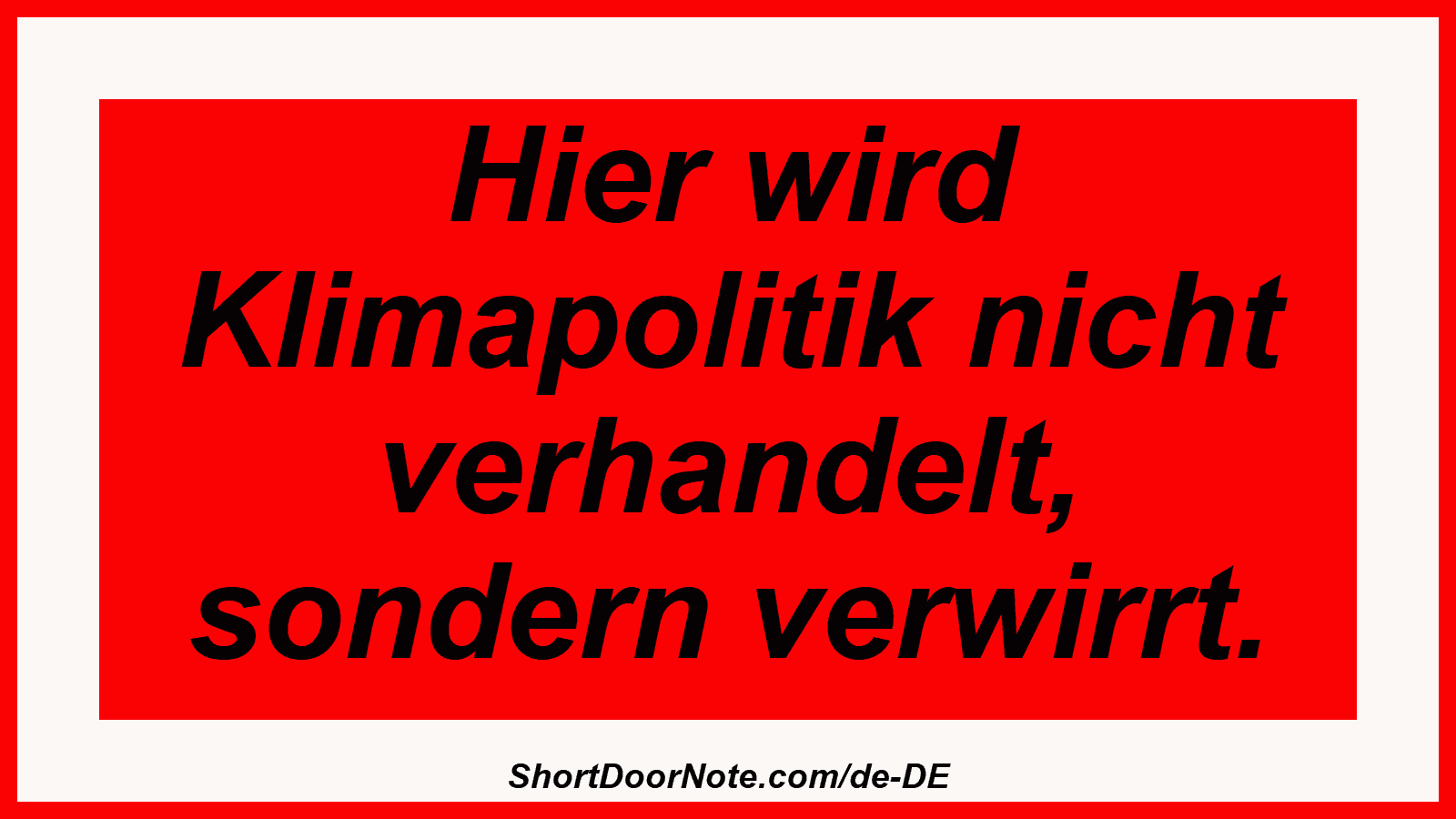 Hier wird Klimapolitik nicht verhandelt, sondern verwirrt.
