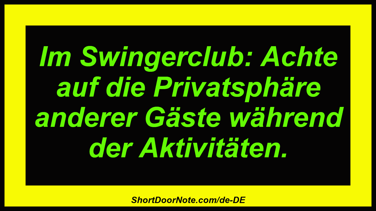 Im Swingerclub: Achte auf die Privatsphäre anderer Gäste während der Aktivitäten.
