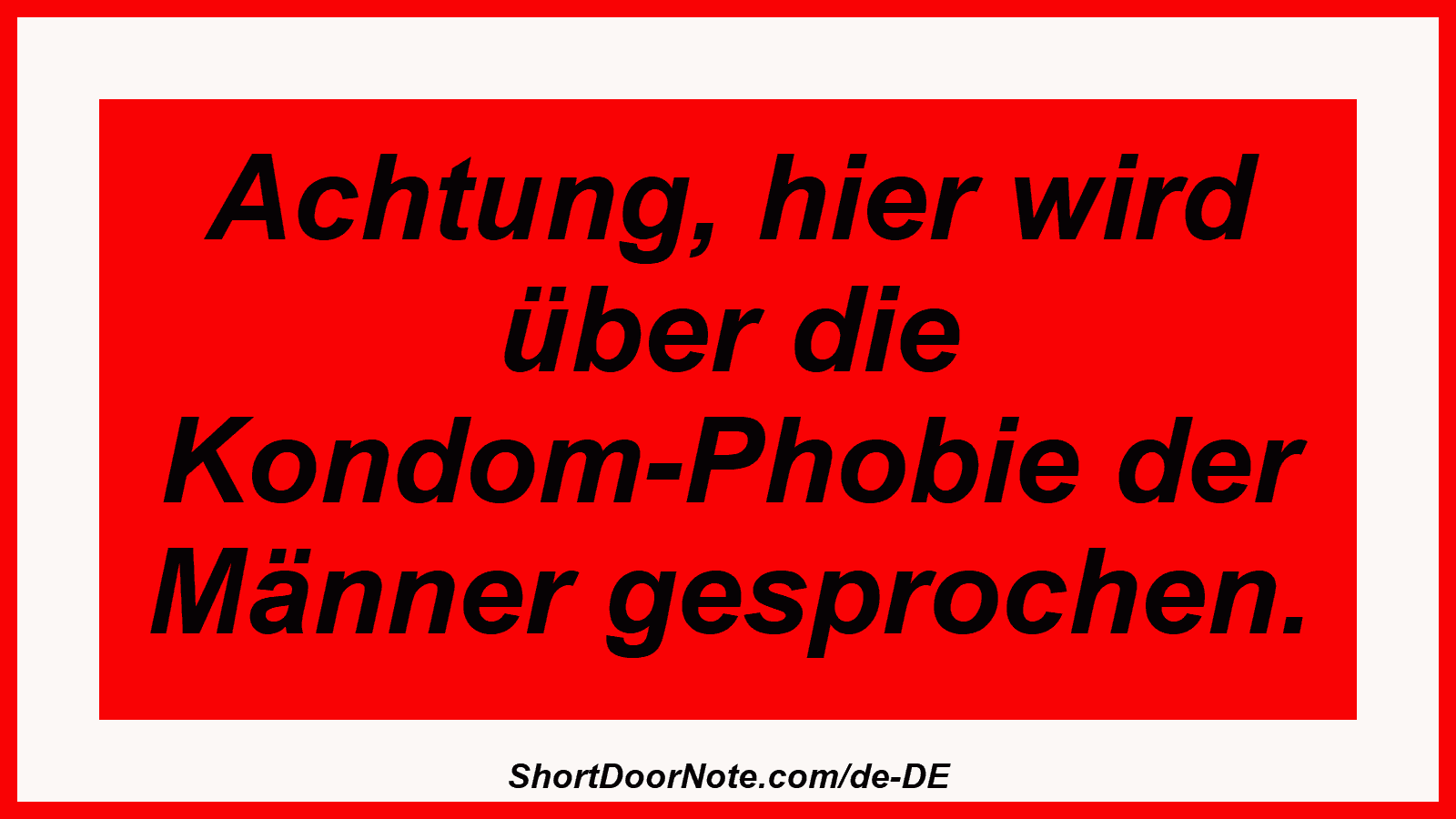 Achtung, hier wird über die Kondom-Phobie der Männer gesprochen.
