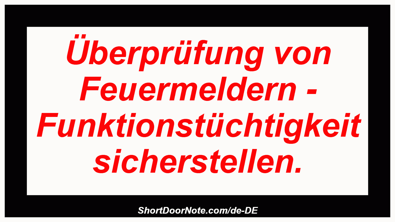 Überprüfung von Feuermeldern - Funktionstüchtigkeit sicherstellen.

