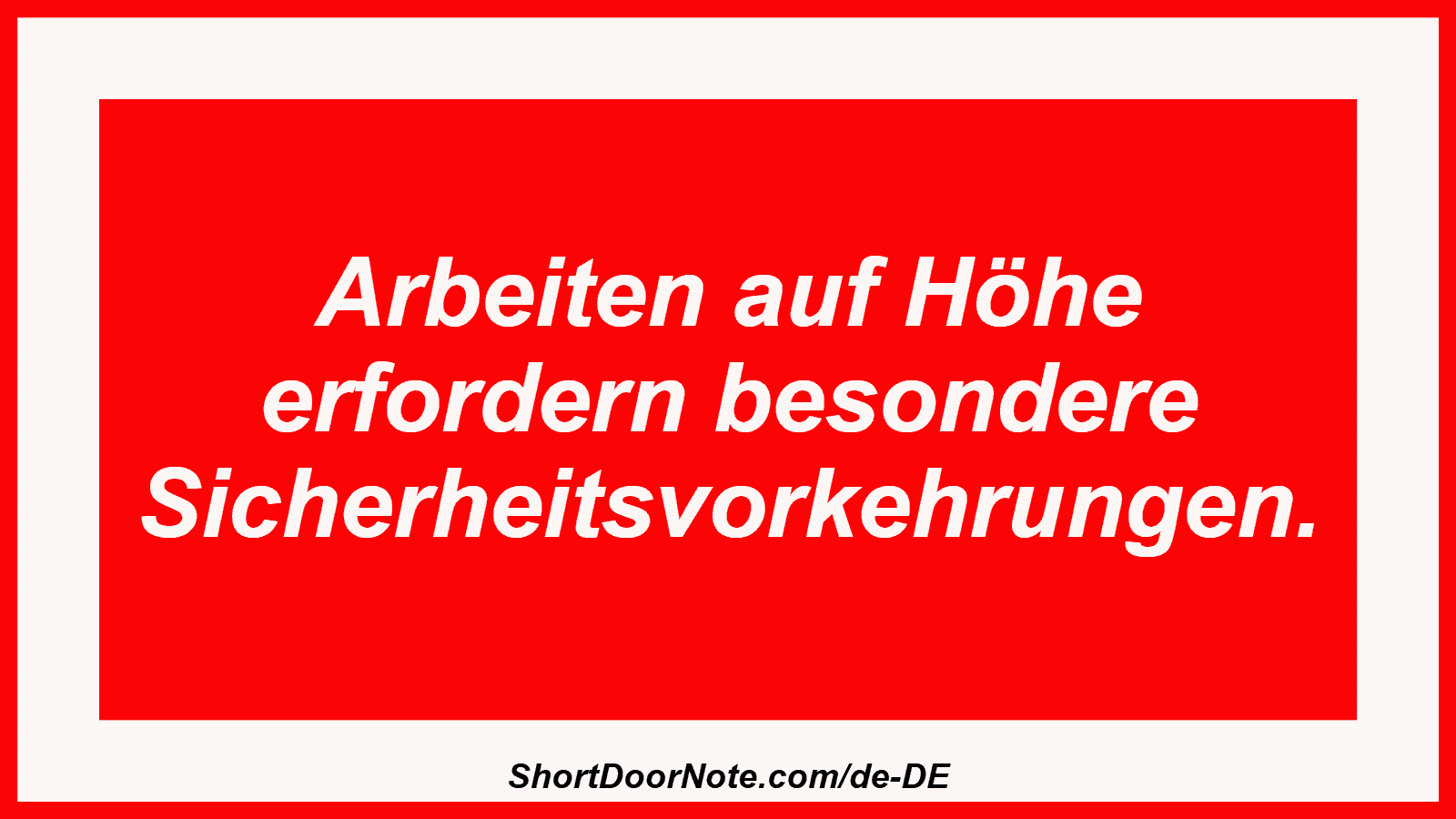Arbeiten auf Höhe erfordern besondere Sicherheitsvorkehrungen.
