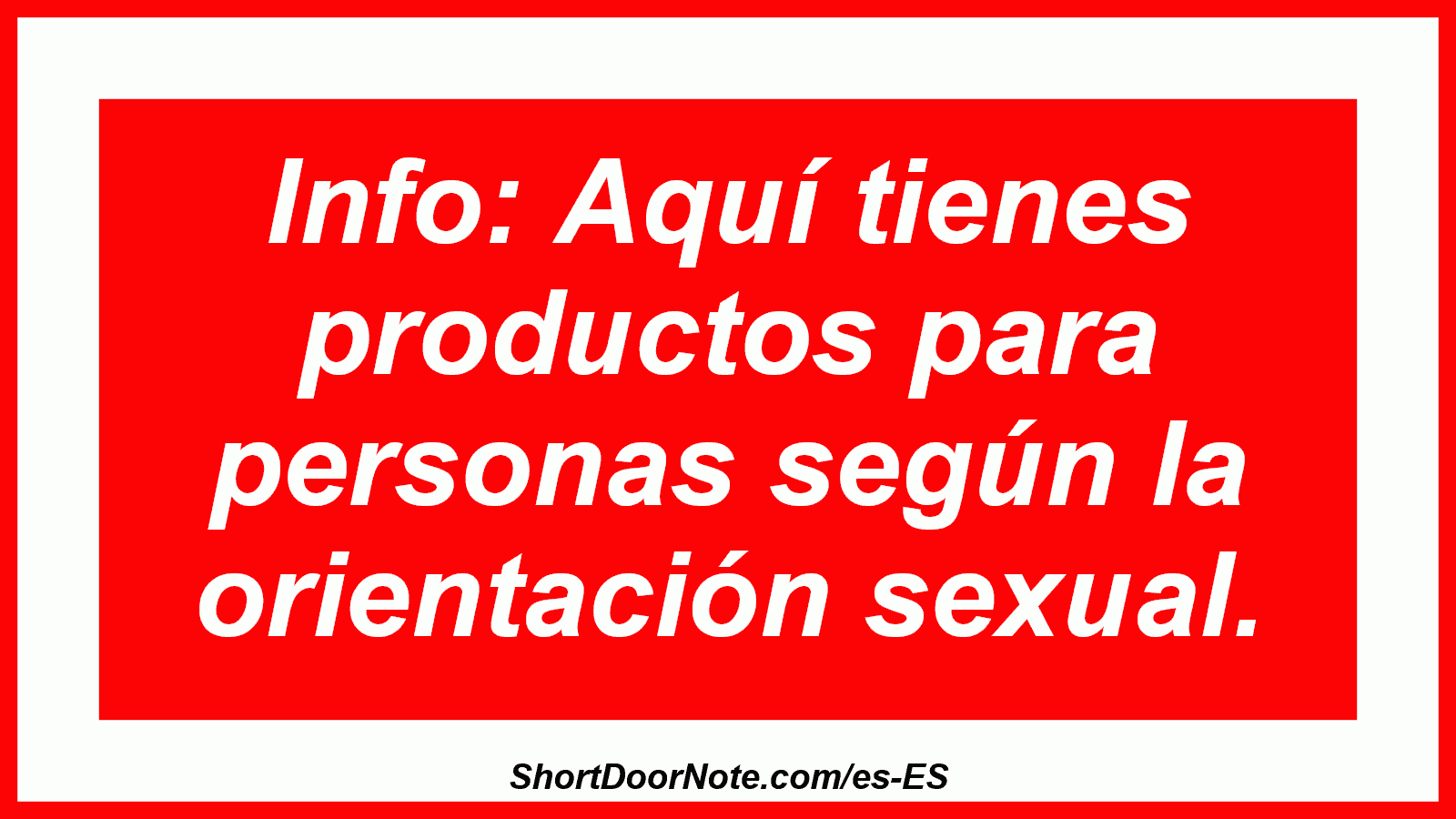 Info: Aquí tienes productos para personas según la orientación sexual.
