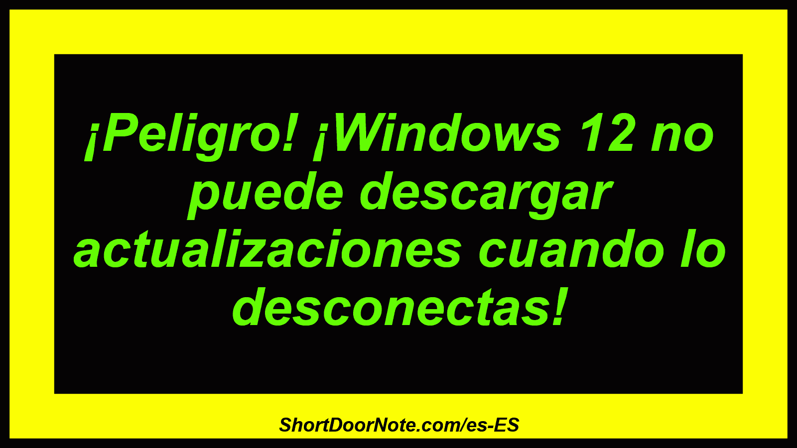 ¡Peligro! ¡Windows 12 no puede descargar actualizaciones cuando lo desconectas!

