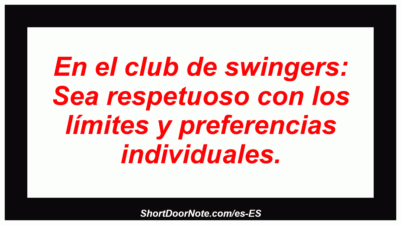 En el club de swingers: Sea respetuoso con los límites y preferencias individuales.
