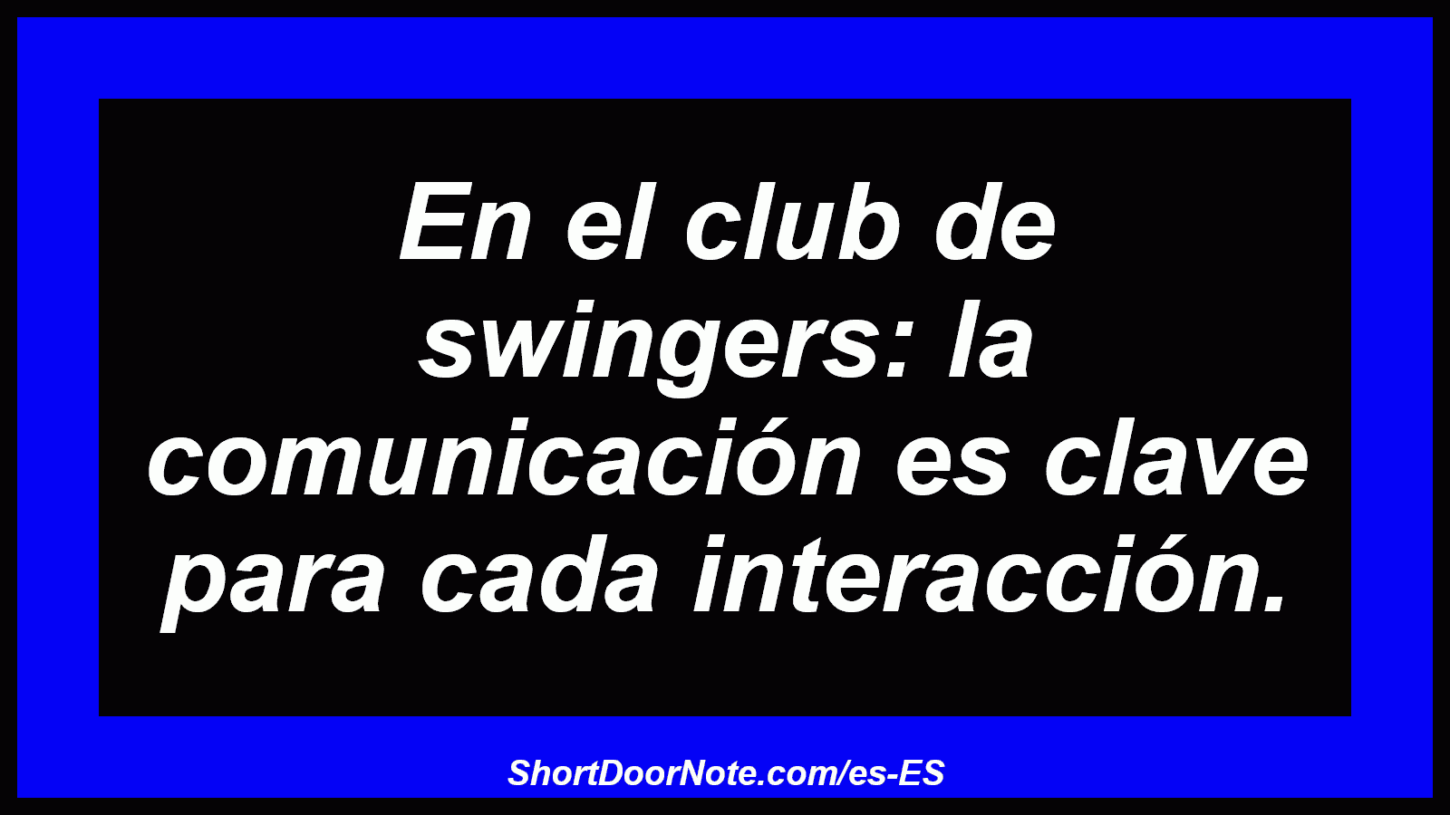En el club de swingers: la comunicación es clave para cada interacción.
