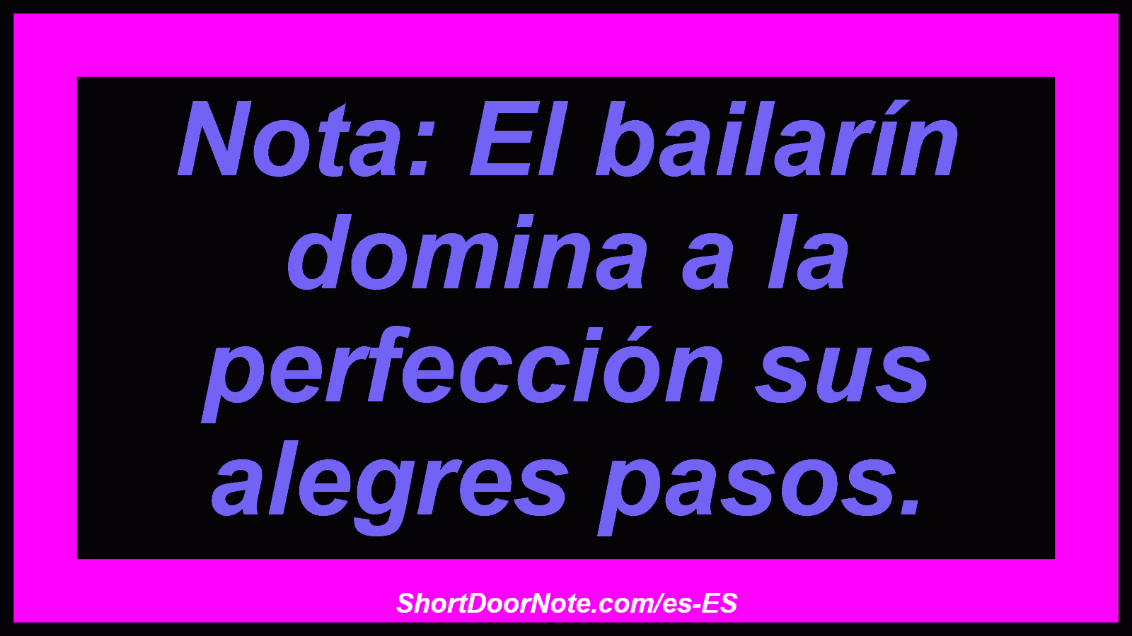 Nota: El bailarín domina a la perfección sus alegres pasos.
