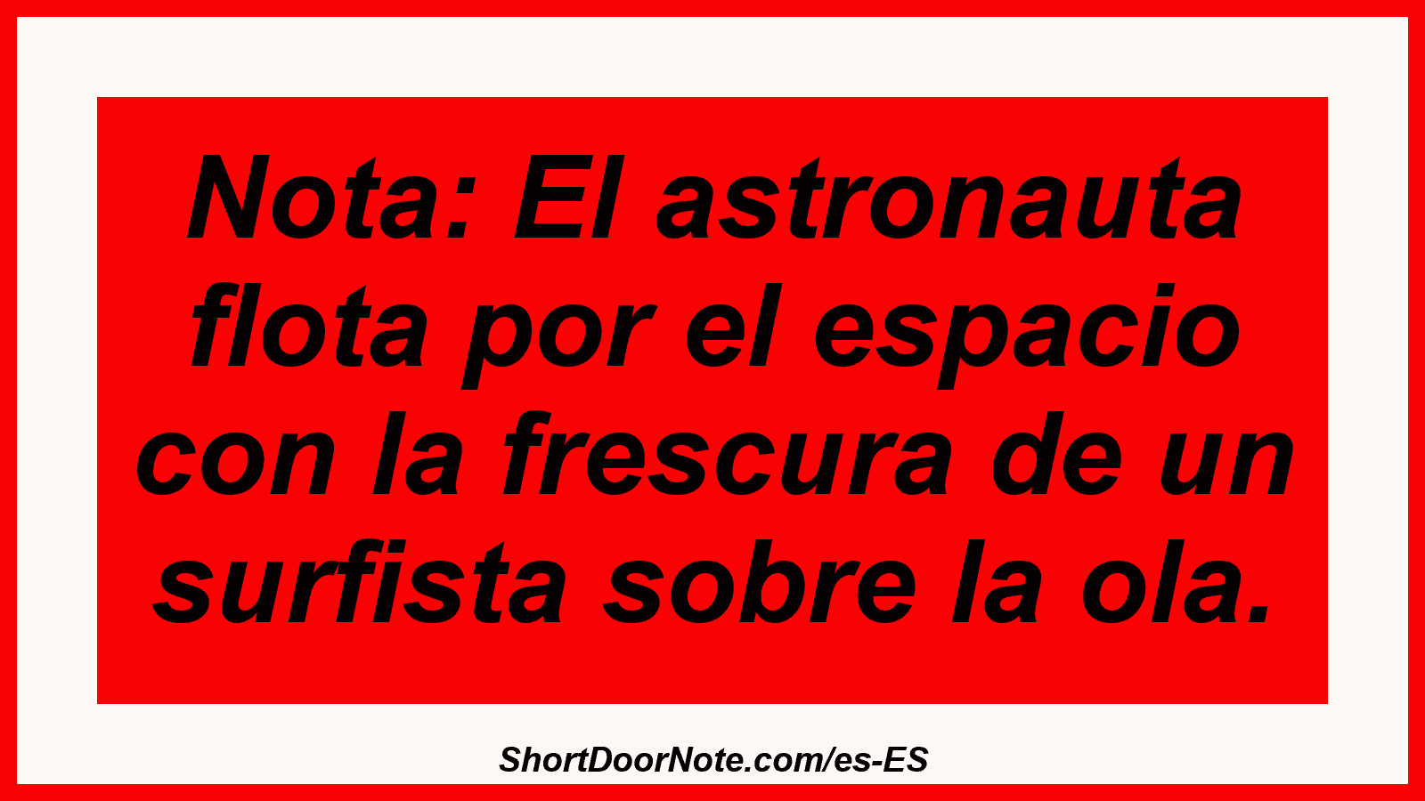 Nota: El astronauta flota por el espacio con la frescura de un surfista sobre la ola.
