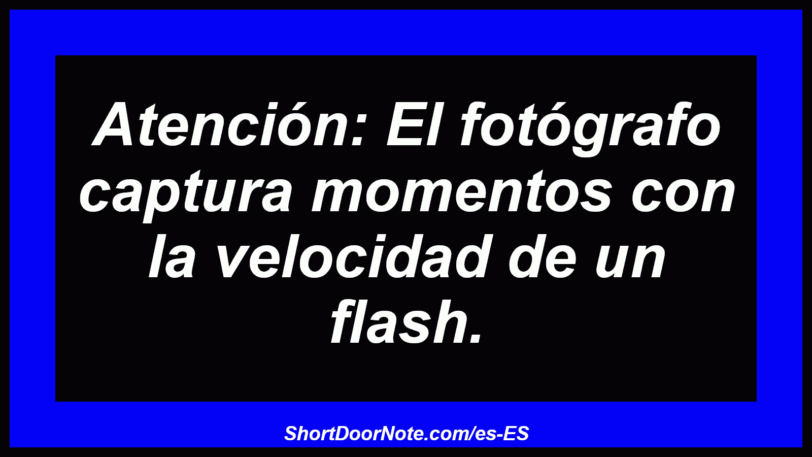 Atención: El fotógrafo captura momentos con la velocidad de un flash.
