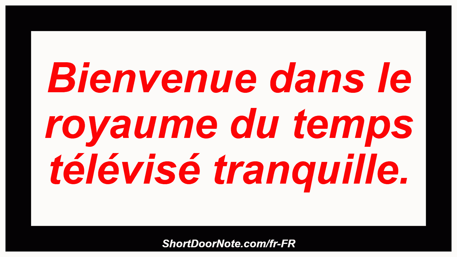 Bienvenue dans le royaume du temps télévisé tranquille.
