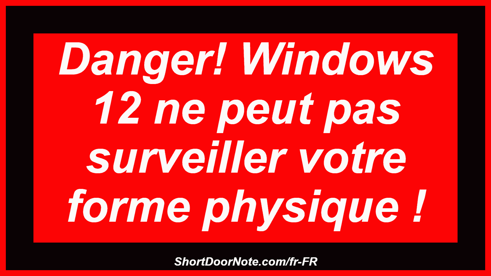 Danger! Windows 12 ne peut pas surveiller votre forme physique !
