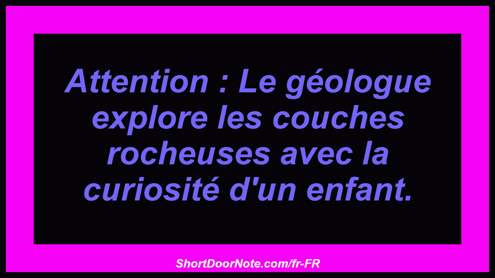 Attention : Le géologue explore les couches rocheuses avec la curiosité d'un enfant.
