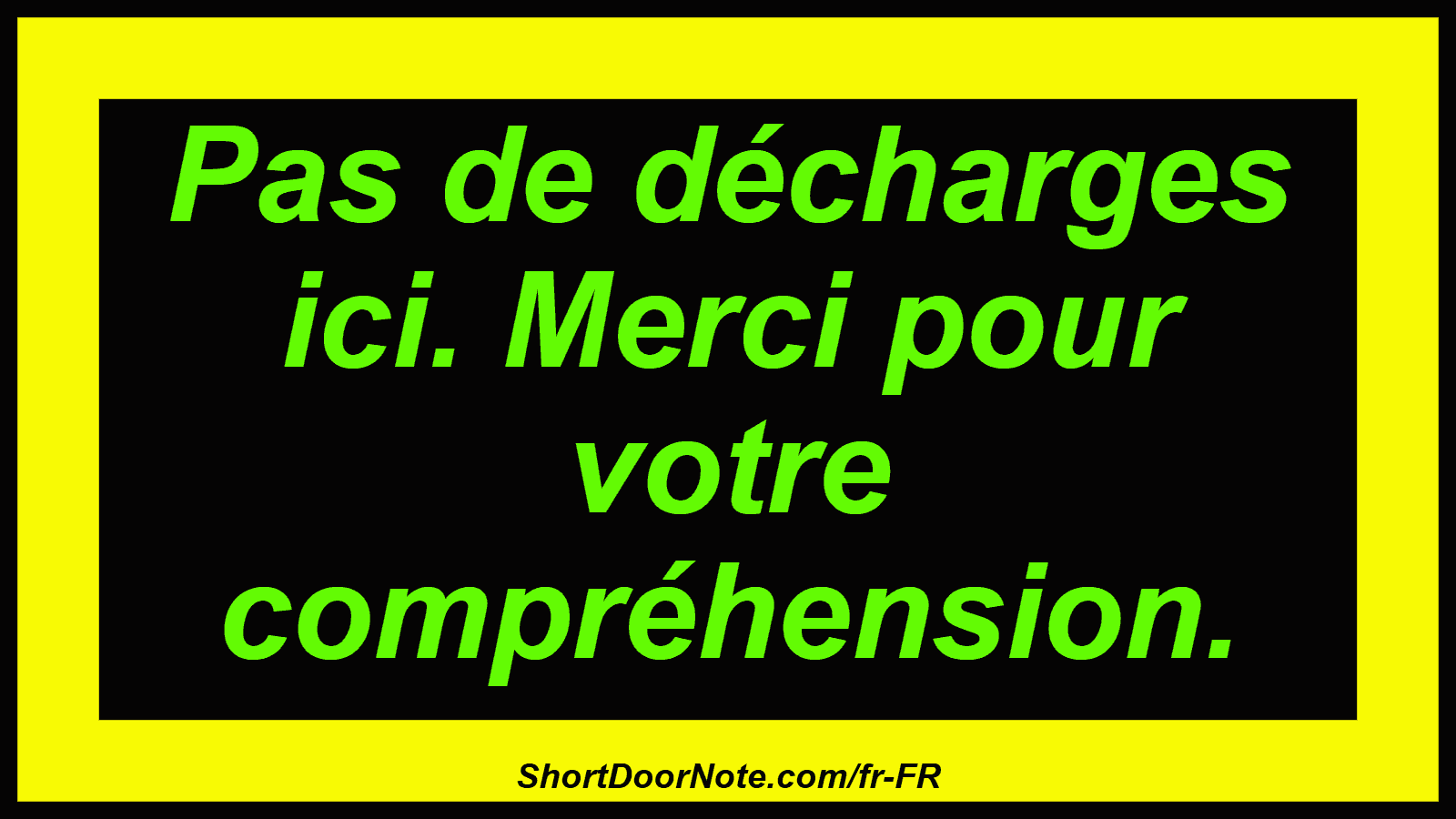 Pas de décharges ici. Merci pour votre compréhension.
