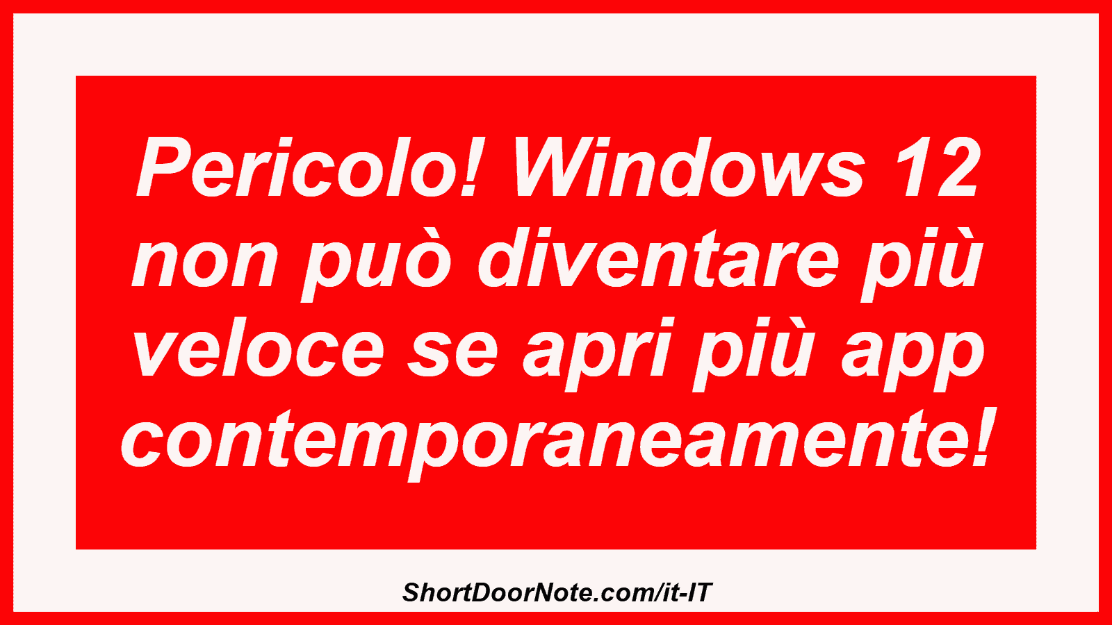 Pericolo! Windows 12 non può diventare più veloce se apri più app contemporaneamente!
