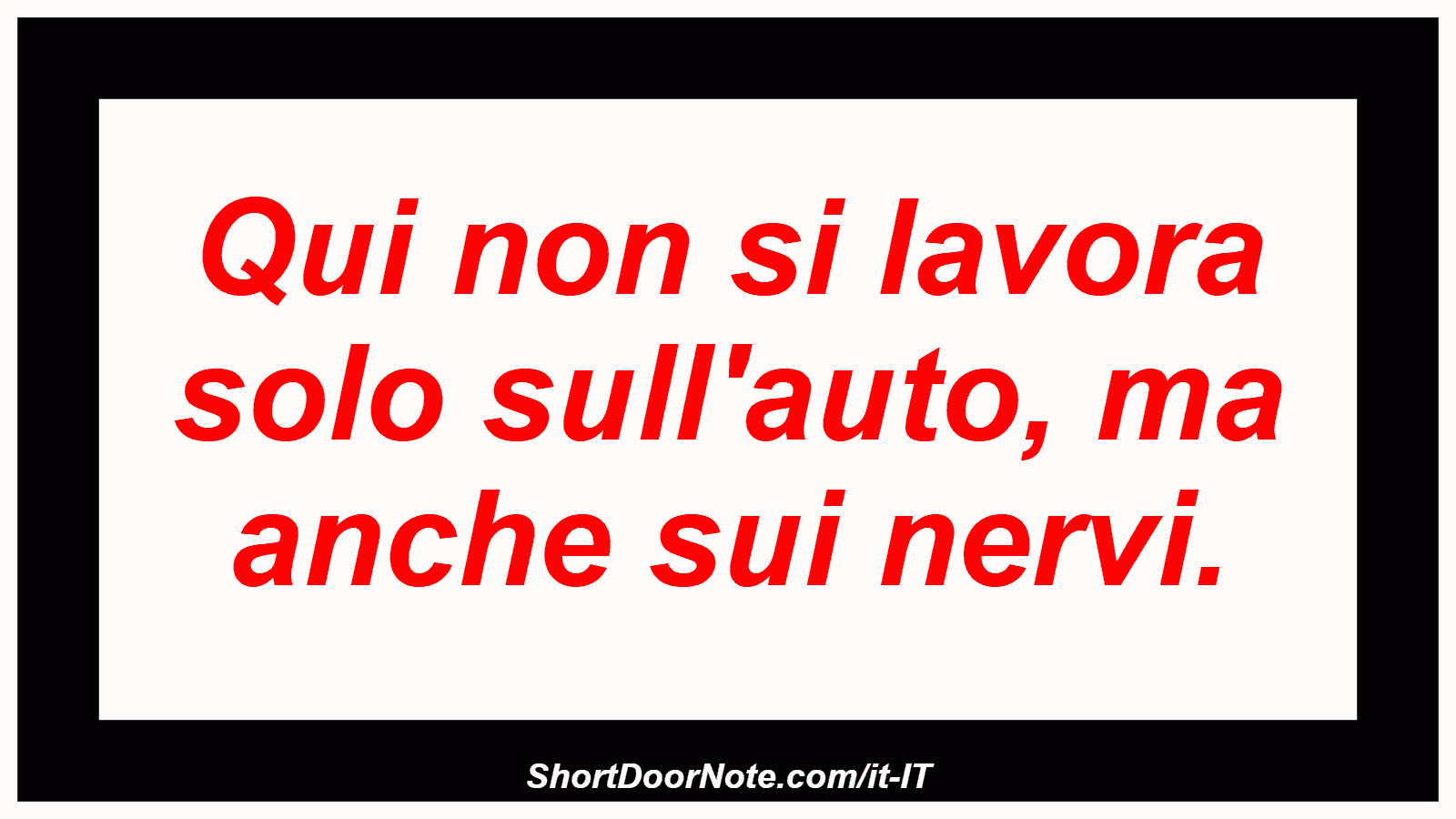 Qui non si lavora solo sull'auto, ma anche sui nervi.
