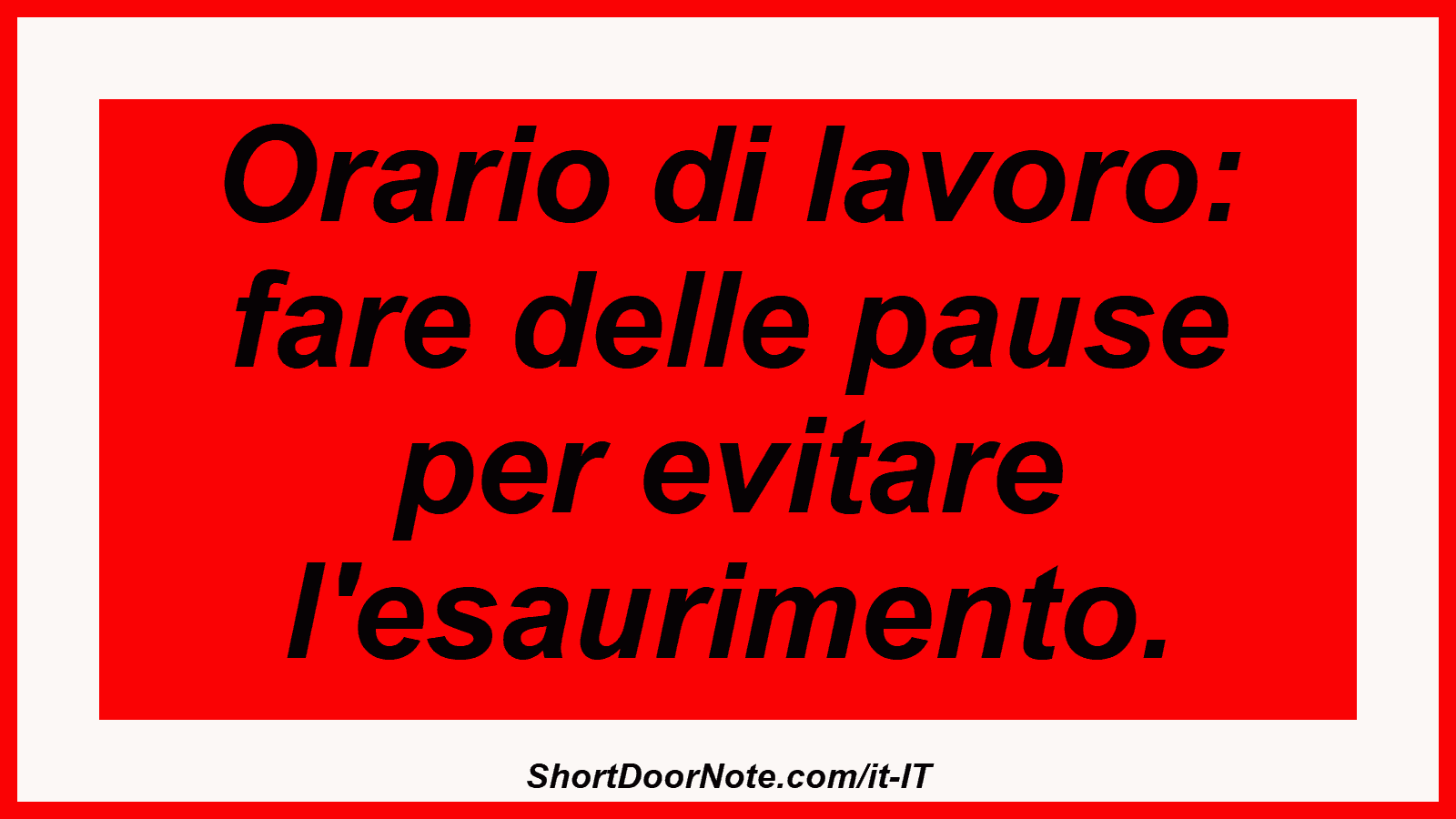Orario di lavoro: fare delle pause per evitare l'esaurimento.
