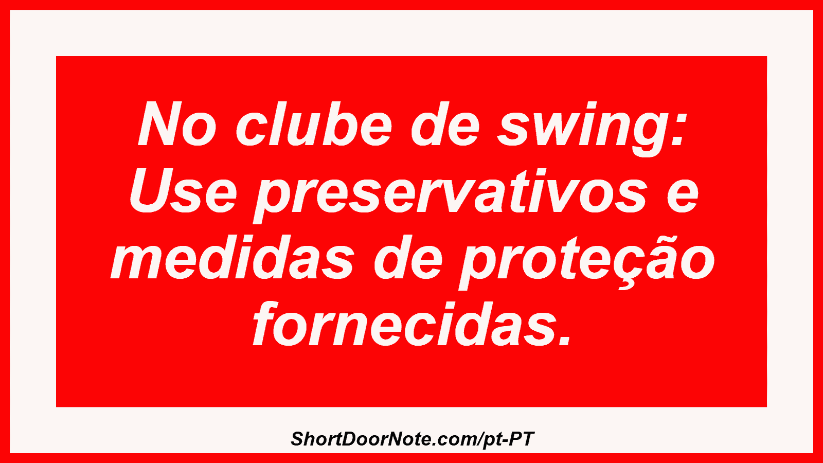 No clube de swing: Use preservativos e medidas de proteção fornecidas. 
