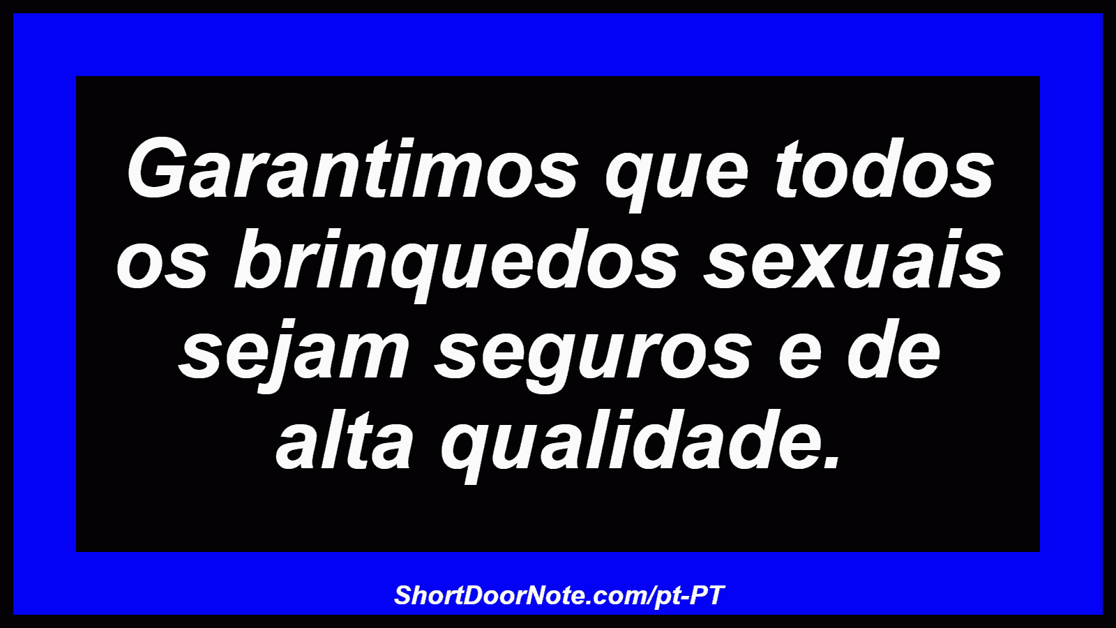 Garantimos que todos os brinquedos sexuais sejam seguros e de alta qualidade.
