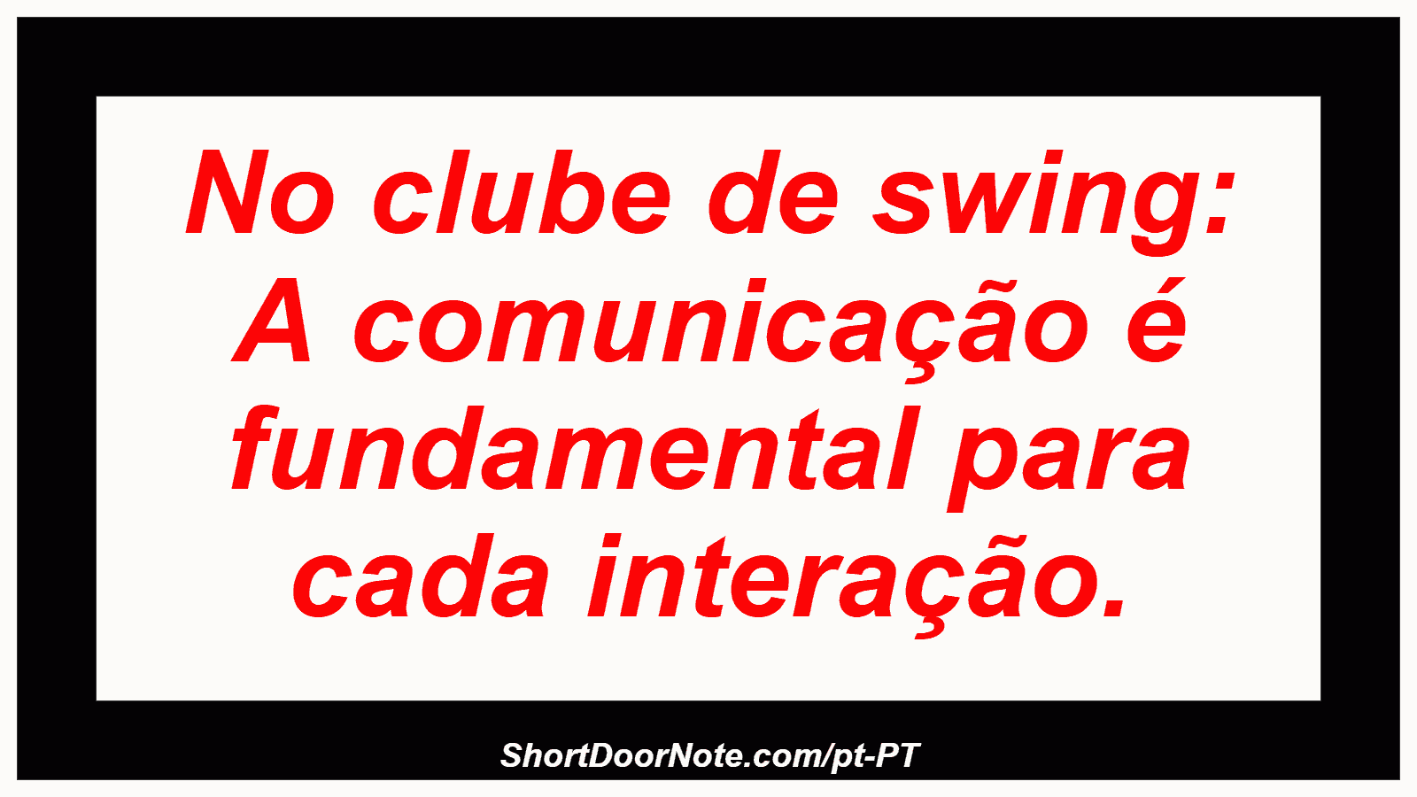 No clube de swing: A comunicação é fundamental para cada interação. 
