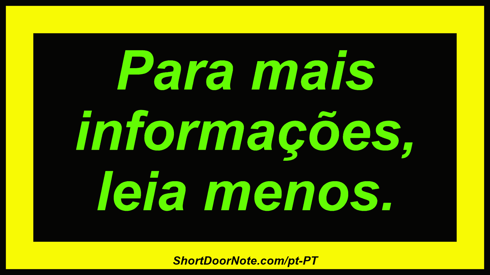 Para mais informações, leia menos.
