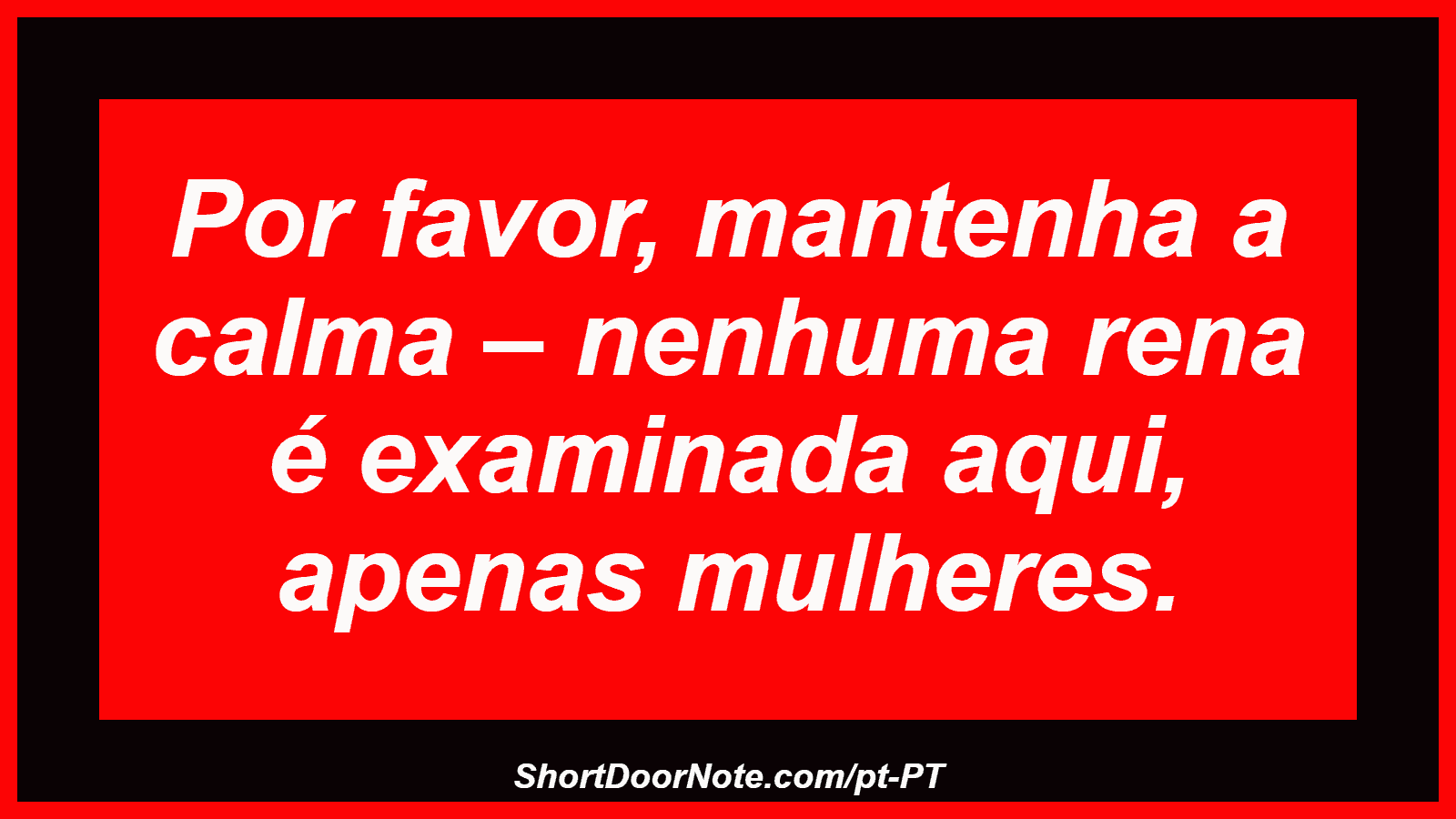 Por favor, mantenha a calma – nenhuma rena é examinada aqui, apenas mulheres. 
