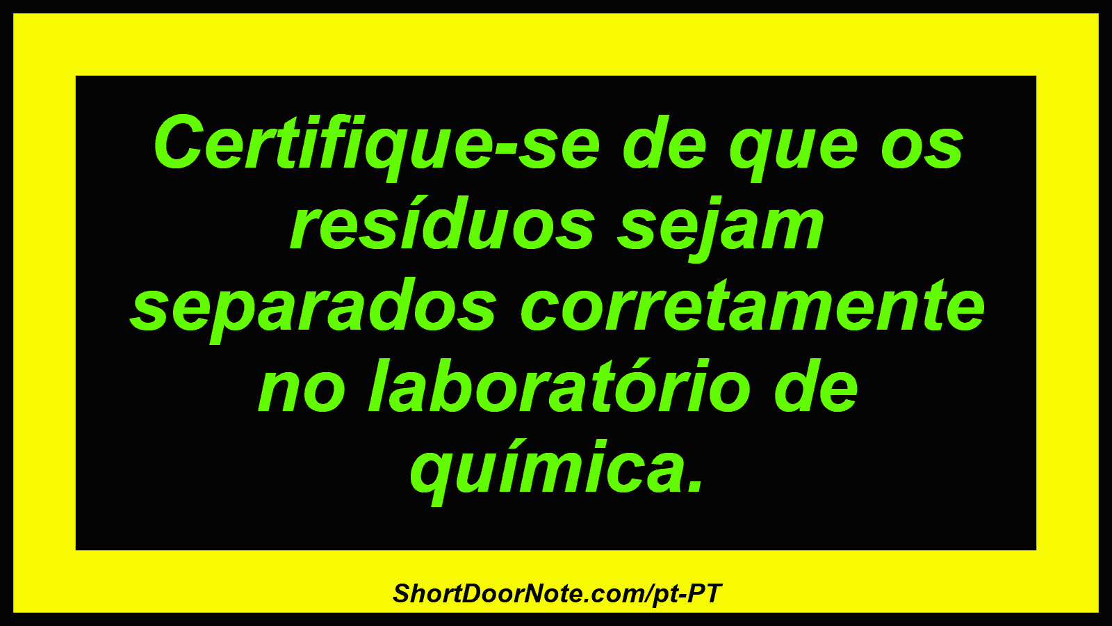 Certifique-se de que os resíduos sejam separados corretamente no laboratório de química.
